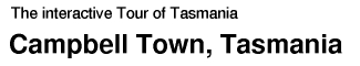 Tour of Tasmania: Campbell Town
