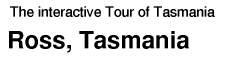 Tour of Tasmania: Ross