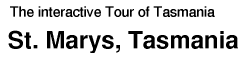 Tour of Tasmania: St. Marys