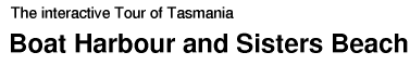Tour of Tasmania: Boat Harbour