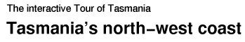 Tasmania's north-west coast